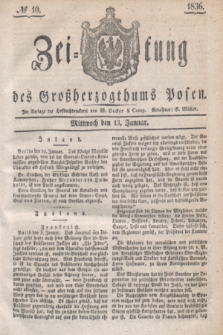 Zeitung des Großherzogthums Posen. 1836, № 10 (13 Januar)