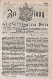 Zeitung des Großherzogthums Posen. 1836, № 15 (19 Januar)