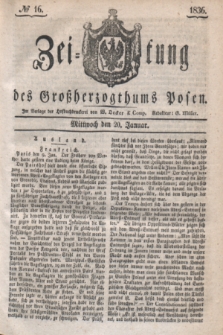 Zeitung des Großherzogthums Posen. 1836, № 16 (20 Januar)
