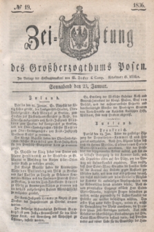 Zeitung des Großherzogthums Posen. 1836, № 19 (23 Januar)