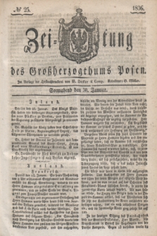 Zeitung des Großherzogthums Posen. 1836, № 25 (30 Januar)