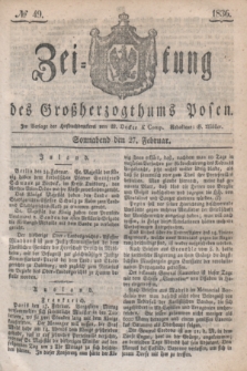 Zeitung des Großherzogthums Posen. 1836, № 49 (27 Februar)