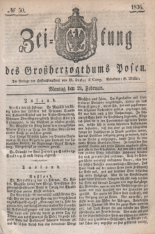 Zeitung des Großherzogthums Posen. 1836, № 50 (29 Februar)