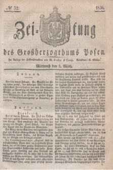 Zeitung des Großherzogthums Posen. 1836, № 52 (2 März)