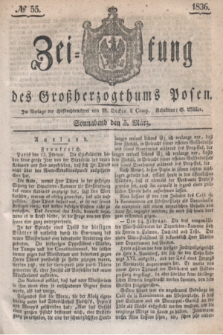 Zeitung des Großherzogthums Posen. 1836, № 55 (5 März)