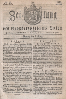 Zeitung des Großherzogthums Posen. 1836, № 56 (7 März)
