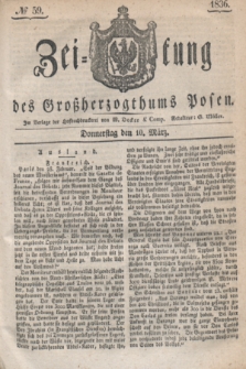Zeitung des Großherzogthums Posen. 1836, № 59 (10 März)
