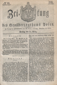 Zeitung des Großherzogthums Posen. 1836, № 60 (11 März)