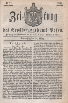 Zeitung des Großherzogthums Posen. 1836, № 71 (24 März)