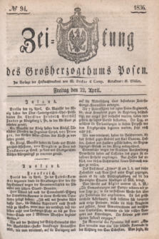 Zeitung des Großherzogthums Posen. 1836, № 94 (22 April)