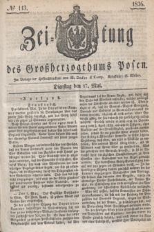 Zeitung des Großherzogthums Posen. 1836, № 113 (17 Mai)