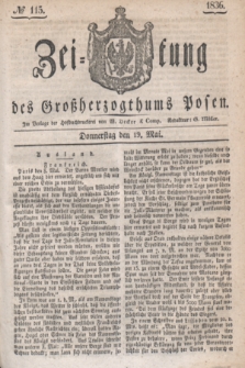 Zeitung des Großherzogthums Posen. 1836, № 115 (19 Mai)