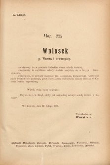 [Kadencja VIII, sesja III, al. 235] Alegata do Sprawozdań Stenograficznych z Trzeciej Sesyi Ósmego Peryodu Sejmu Krajowego Królestwa Galicyi i Lodomeryi wraz z Wielkiem Księstwem Krakowskiem z roku 1907. Alegat 235