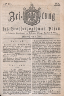 Zeitung des Großherzogthums Posen. 1836, № 131 (8 Juni)