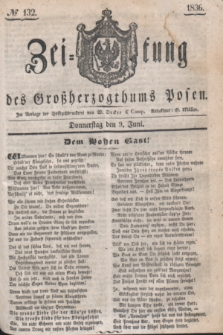 Zeitung des Großherzogthums Posen. 1836, № 132 (9 Juni)
