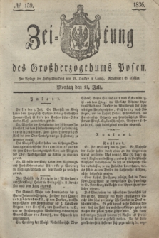 Zeitung des Großherzogthums Posen. 1836, № 159 (11 Juli)