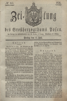 Zeitung des Großherzogthums Posen. 1836, № 163 (15 Juli)
