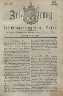 Zeitung des Großherzogthums Posen. 1836, № 165 (18 Juli)