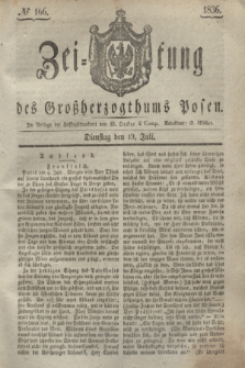 Zeitung des Großherzogthums Posen. 1836, № 166 (19 Juli)