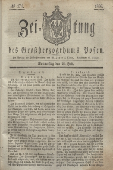 Zeitung des Großherzogthums Posen. 1836, № 174 (28 Juli)