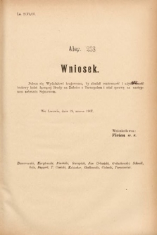 [Kadencja VIII, sesja III, al. 238] Alegata do Sprawozdań Stenograficznych z Trzeciej Sesyi Ósmego Peryodu Sejmu Krajowego Królestwa Galicyi i Lodomeryi wraz z Wielkiem Księstwem Krakowskiem z roku 1907. Alegat 238