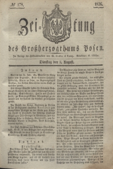 Zeitung des Großherzogthums Posen. 1836, № 178 (2 August)