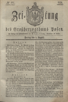 Zeitung des Großherzogthums Posen. 1836, № 181 (5 August)