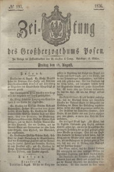 Zeitung des Großherzogthums Posen. 1836, № 193 (19 August)