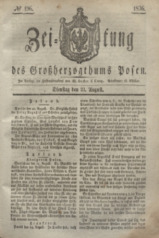 Zeitung des Großherzogthums Posen. 1836, № 196 (23 August)