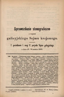 [Kadencja V, sesja I, pos. 7] Sprawozdanie Stenograficzne z Rozpraw Galicyjskiego Sejmu Krajowego. 7. Posiedzenie I. Sesyi V. Peryodu Sejmu Galicyjskiego