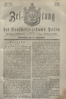Zeitung des Großherzogthums Posen. 1836, № 222 (22 September)