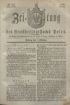 Zeitung des Großherzogthums Posen. 1836, № 235 (7 Oktober)