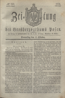 Zeitung des Großherzogthums Posen. 1836, № 240 (13 Oktober)