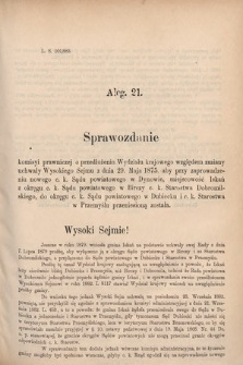 [Kadencja V, sesja I, al. 21] Alegata do Sprawozdań Stenograficznych z Pierwszej Sesyi Piątego Peryodu Sejmu Krajowego Królestwa Galicyi i Lodomeryi wraz z Wielkiem Księstwem Krakowskiem z roku 1883. Alegat 21