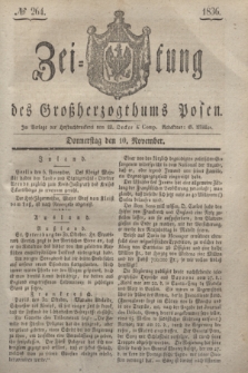 Zeitung des Großherzogthums Posen. 1836, № 264 (10 November)