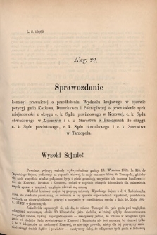 [Kadencja V, sesja I, al. 22] Alegata do Sprawozdań Stenograficznych z Pierwszej Sesyi Piątego Peryodu Sejmu Krajowego Królestwa Galicyi i Lodomeryi wraz z Wielkiem Księstwem Krakowskiem z roku 1883. Alegat 22