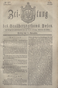 Zeitung des Großherzogthums Posen. 1836, № 277 (25 November)