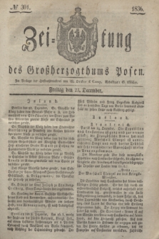 Zeitung des Großherzogthums Posen. 1836, № 301 (23 December)