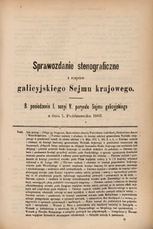 [Kadencja V, sesja I, pos. 8] Sprawozdanie Stenograficzne z Rozpraw Galicyjskiego Sejmu Krajowego. 8. Posiedzenie I. Sesyi V. Peryodu Sejmu Galicyjskiego