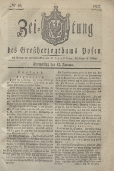 Zeitung des Großherzogthums Posen. 1837, № 10 (12 Januar)