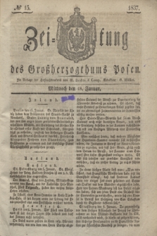 Zeitung des Großherzogthums Posen. 1837, № 15 (18 Januar)