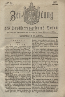 Zeitung des Großherzogthums Posen. 1837, № 16 (19 Januar)