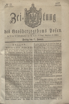 Zeitung des Großherzogthums Posen. 1837, № 23 (27 Januar)