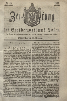 Zeitung des Großherzogthums Posen. 1837, № 40 (16 Februar)