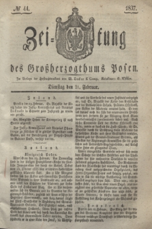 Zeitung des Großherzogthums Posen. 1837, № 44 (21 Februar)