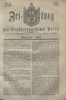 Zeitung des Großherzogthums Posen. 1837, № 61 (13 März)