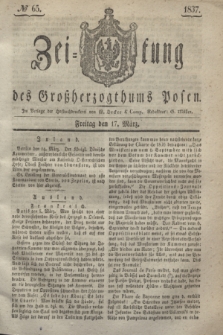 Zeitung des Großherzogthums Posen. 1837, № 65 (17 März)