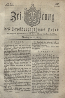 Zeitung des Großherzogthums Posen. 1837, № 67 (20 März)