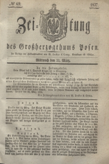 Zeitung des Großherzogthums Posen. 1837, № 69 (22 März)