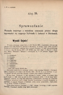 [Kadencja V, sesja I, al. 26] Alegata do Sprawozdań Stenograficznych z Pierwszej Sesyi Piątego Peryodu Sejmu Krajowego Królestwa Galicyi i Lodomeryi wraz z Wielkiem Księstwem Krakowskiem z roku 1883. Alegat 26